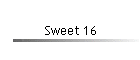 Sweet 16