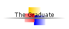 The Graduate