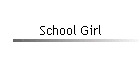 School Girl