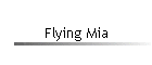 Flying Mia