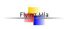 Flying Mia