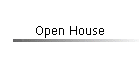 Open House