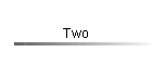 Two