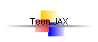 Teen JAX