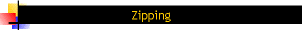 Zipping