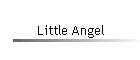 Little Angel