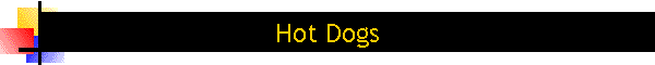 Hot Dogs