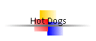 Hot Dogs