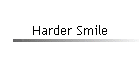 Harder Smile