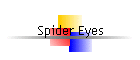 Spider Eyes