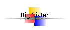 Big Sister