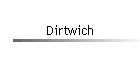 Dirtwich