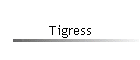 Tigress